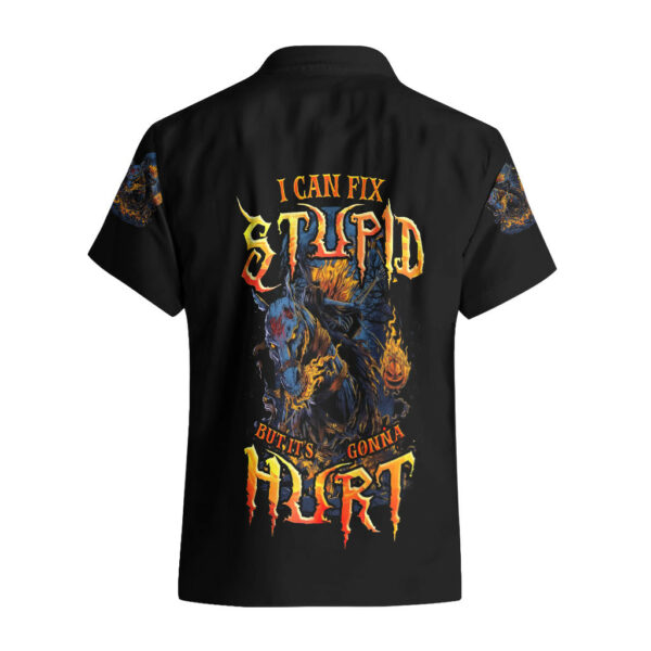 Jack O Lantern Skull Hawaiian Shirt I Can Fix Stupid But Its Gonna Hurt 1.jpg