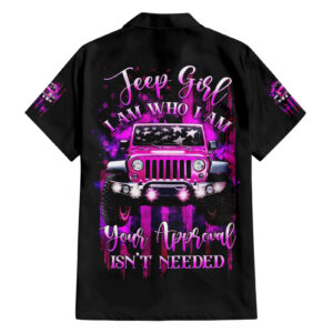 Jeep Girl Hawaiian Shirt Jeep Girl Iam Who Iam Your Approval Isnt Needed 1.jpg