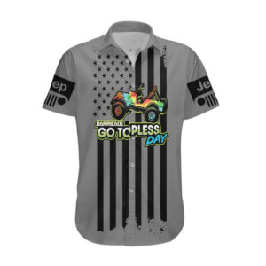 Jeep Go Topless Day 2023 Get Dirty Hawaiian Shirt Grey Version 1.jpg