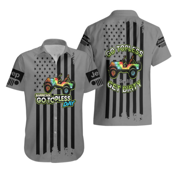 Jeep Go Topless Day 2023 Get Dirty Hawaiian Shirt Grey Version 3.jpg