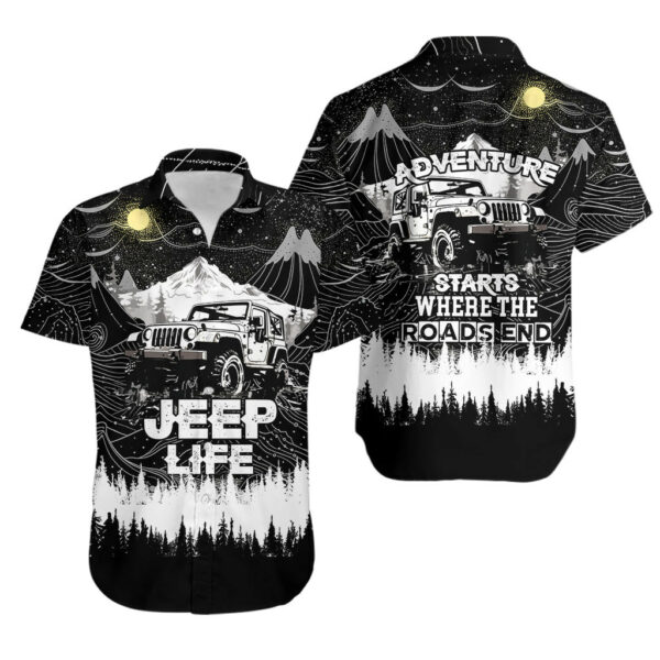 Jeep Life Hawaiian Shirt Adventure Starts Where The Roads End 1.jpg