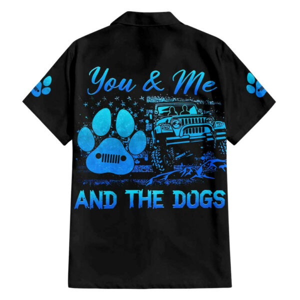 Jeep Life Hawaiian Shirt You Me And The Dogs 1.jpg