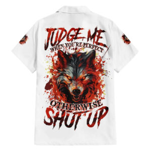 Judge Me When Wolf Hawaiian Shirt 1.jpg