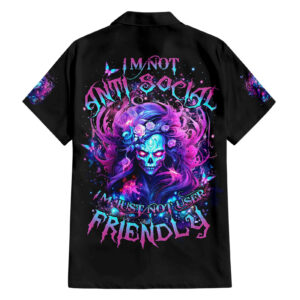 Lady Skull Hawaiian Shirt Im Not Anti Social Im Just Not User Friendly 1.jpg