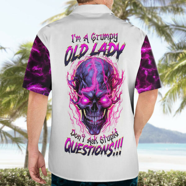 Lighting Skull Hawaiian Shirt im A Grumpy Old Lady Dont Ask Stupid 5.jpg