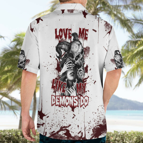 Love Me Like My Demons Do Skull Hawaiian Shirt 4.jpg