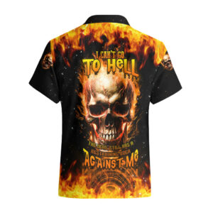 Magic Fire Skull Hawaiian Shirt I Cant Go To Hell The Devil Still Has A Rest Training Oder Against Me 1.jpg