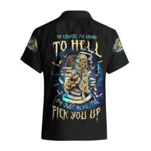 Mummy Skull Hawaiian Shirt Im Going To Hell to Pick You Up 1.jpg