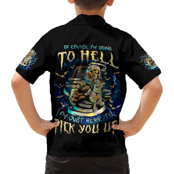 Mummy Skull Hawaiian Shirt Im Going To Hell to Pick You Up 6.jpg