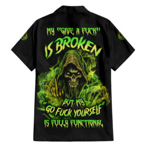 My Give A F Is Broken Reaper Hawaiian Shirt 1.jpg