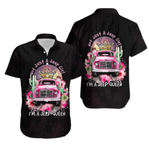 Not Just a Jeep Girl Im a Jeep Queen Hawaiian Shirt 1.jpg