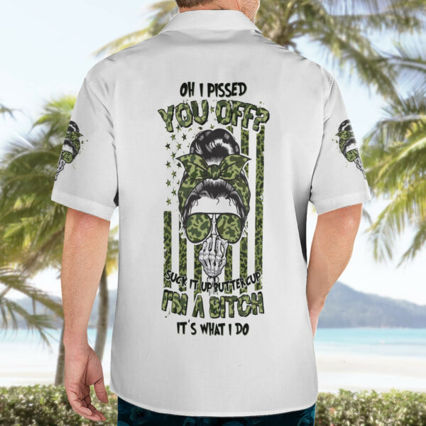 Oh I Pissed You Off Messy Bun Hawaiian Shirt 4.jpg