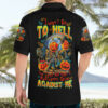 Pumpkin Skull Hawaiian Shirt I Want Go To Hell The Devil Still Restraining Against Me 5.jpg